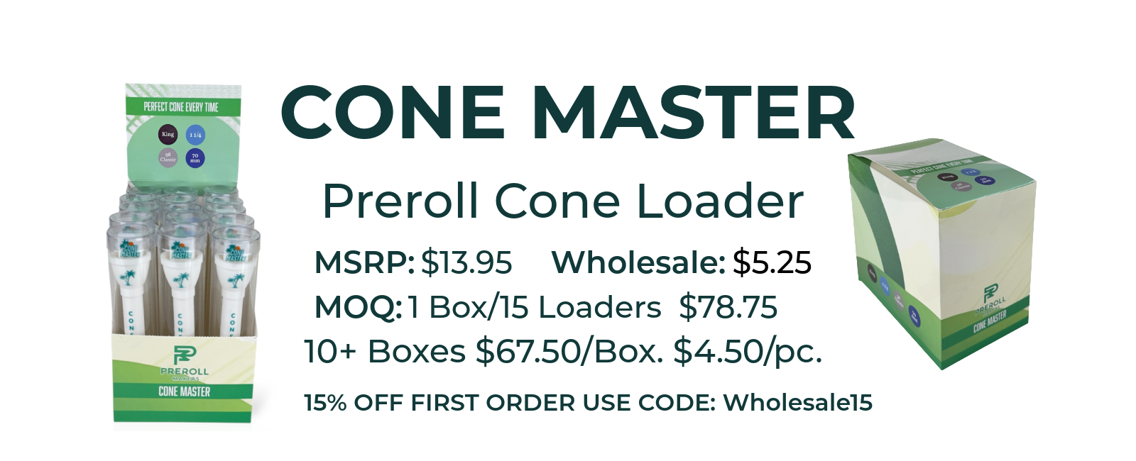 Cone Master preroll cone loader wholesale pricing flyer with product display box and individual loaders, includes MSRP, wholesale price, quantity discounts, and first order promo code